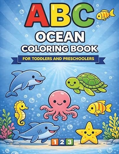 ABC Ocean Coloring Book: Big and Simple Sea Creatures Coloring Book for Toddlers and Preschool Kids